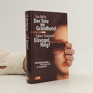 Seller image for Der Tote im Grandhotel, Eisvogel, flieg! for sale by Bookbot