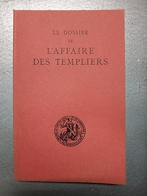 Le Dossier de l'affaire des Templiers