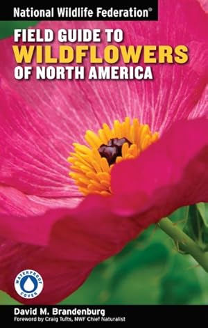 Seller image for National Wildlife Federation Field Guide to Wildflowers of North America for sale by GreatBookPrices