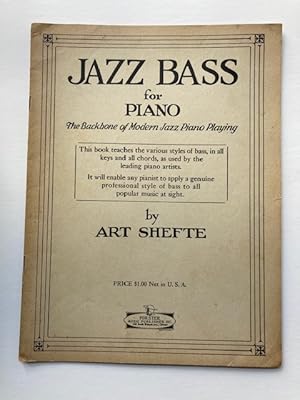 JAZZ BASS FOR PIANO: THE BACKBONE OF MODERN JAZZ PIANO PLAYING