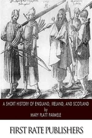 Imagen del vendedor de Short History of England, Ireland, and Scotland a la venta por GreatBookPrices