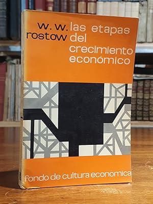 Las etapas del crecimiento económico. Un manifiesto no comunista.