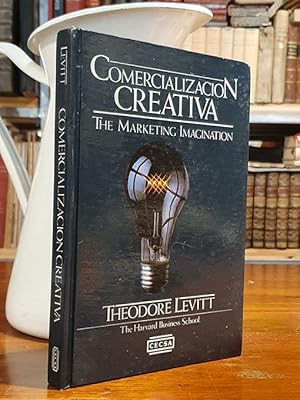 Seller image for Comercializacin creativa. The marketing imagination. for sale by Librera Miau