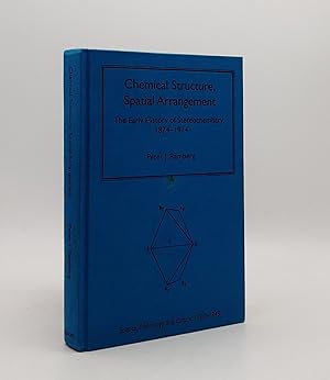 Seller image for CHEMICAL STRUCTURE SPATIAL ARRANGEMENT The Early History of Stereochemistry 1874-1914 for sale by Rothwell & Dunworth (ABA, ILAB)