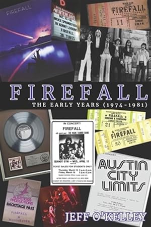 Imagen del vendedor de Firefall, The Early Years (1974-1981) a la venta por GreatBookPrices