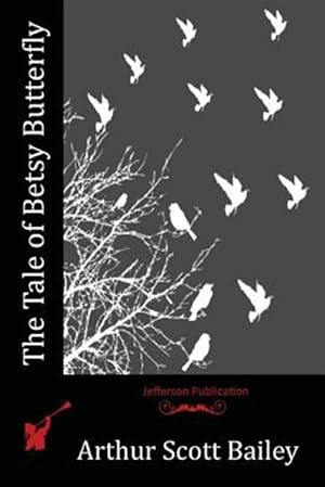 Imagen del vendedor de Tale of Betsy Butterfly a la venta por GreatBookPrices