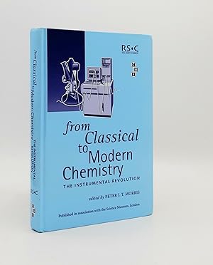 Bild des Verkufers fr FROM CLASSICAL TO MODERN CHEMISTRY The Instrumental Revolution zum Verkauf von Rothwell & Dunworth (ABA, ILAB)