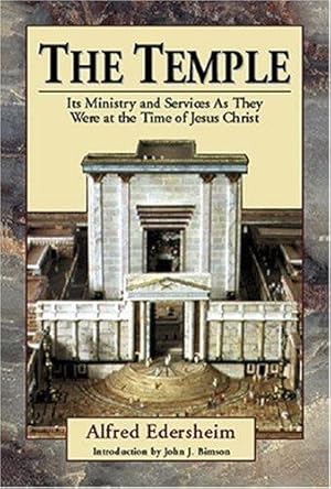 Bild des Verkufers fr The Temple (The Temple: Its Ministry and Services as They Were at the Time of Jesus Christ) zum Verkauf von WeBuyBooks