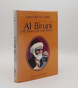 Image du vendeur pour AL-BIRUNI His Times Life and Works mis en vente par Rothwell & Dunworth (ABA, ILAB)