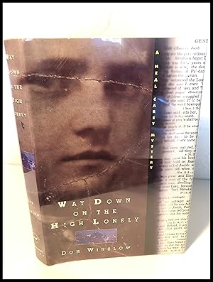 Seller image for Way Down on the High Lonely - Signed for sale by James Graham, Bookseller, ABAA