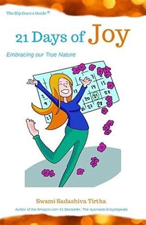 Imagen del vendedor de 21 Days to Joy: Embracing Our True Nature a la venta por GreatBookPrices