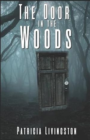 Image du vendeur pour The Door in the Woods mis en vente par GreatBookPrices