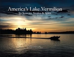 Seller image for America's Lake Vermillion : Its Seasons, Stories & Spirit for sale by GreatBookPrices