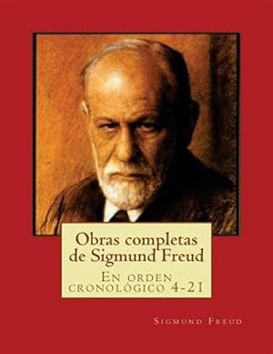 Immagine del venditore per Obras completas de Sigmund Freud/ Complete Works of Sigmund Freud : En orden cronolgico 4-21/ In chronological order -Language: spanish venduto da GreatBookPrices