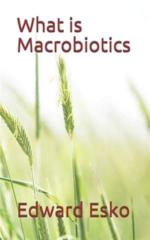 Seller image for What Is Macrobiotics? for sale by GreatBookPrices