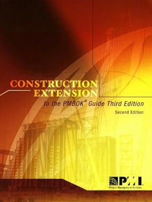 Bild des Verkufers fr Construction Extension to the Pmbok Guide Third Edition zum Verkauf von WeBuyBooks