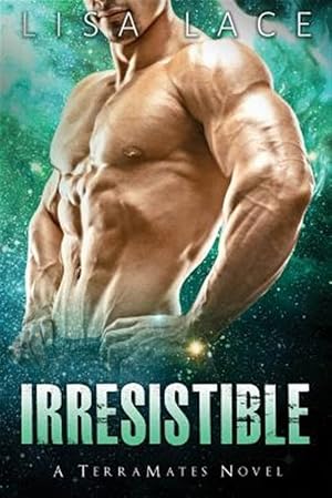 Bild des Verk�ufers f�r Irresistible: A Science Fiction Alien Mail Order Bride Romance zum Verkauf von GreatBookPrices