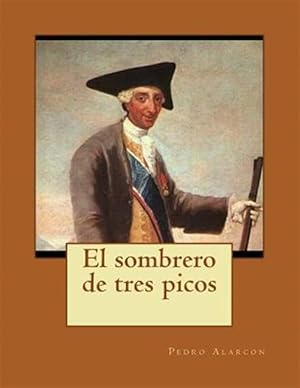 Imagen del vendedor de El sombrero de tres picos/ The Three-Cornered Hat -Language: spanish a la venta por GreatBookPrices