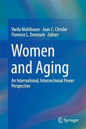 Immagine del venditore per Women and Aging : An International, Intersectional Power Perspective venduto da GreatBookPrices