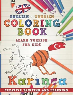 Immagine del venditore per Coloring Book: English - Turkish I Learn Turkish for Kids I Creative Painting and Learning. venduto da GreatBookPrices
