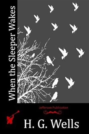 Seller image for When the Sleeper Wakes for sale by GreatBookPrices