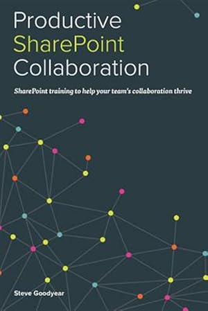 Imagen del vendedor de Productive SharePoint Collaboration a la venta por GreatBookPrices