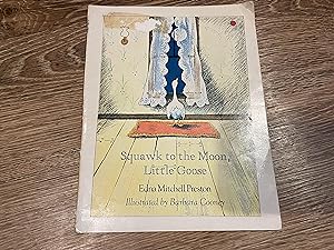 Seller image for Squawk to the Moon, Little Goose for sale by Betty Mittendorf /Tiffany Power BKSLINEN