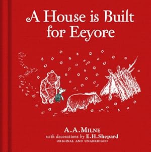Imagen del vendedor de Winnie-The-Pooh: A House Is Built for Eeyore (Hardback or Cased Book) a la venta por BargainBookStores
