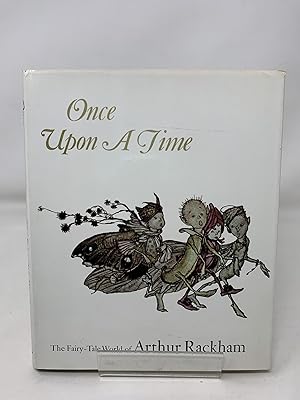 Once Upon a Time: Fairy Tale World of Arthur Rackham