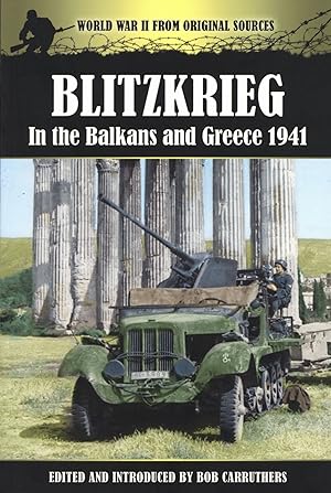 Blitzkrieg in the Balkans and Greece 1941
