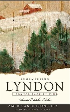 Seller image for Remembering Lyndon: A Glance Back in Time for sale by GreatBookPrices