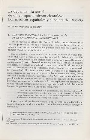 Seller image for La dependencia social de un comportamiento cientifico : Los mdicos espanoles y el colera de 1833-35. for sale by PRISCA