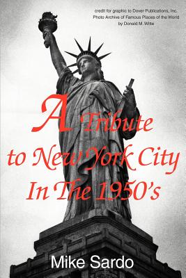 Immagine del venditore per A Tribute to New York City in the 1950's (Paperback or Softback) venduto da BargainBookStores