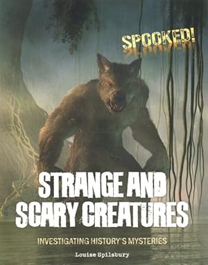 Seller image for Strange and Scary Creatures : Investigating History's Mysteries for sale by GreatBookPrices