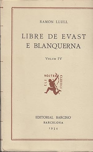 Seller image for Libre de evast e blanquerna - Volum IV for sale by PRISCA