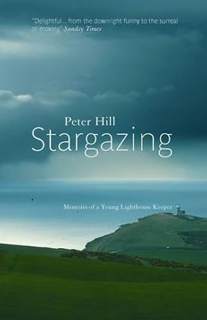 Seller image for Stargazing: Memoirs of a Young Lighthouse Keeper for sale by WeBuyBooks