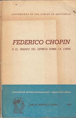 Seller image for Federico Chopin o el triunfo del espritu sobre la carne for sale by PRISCA