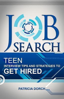 Image du vendeur pour Job Search: Teen Interview Tips and Strategies to Get Hired (Paperback or Softback) mis en vente par BargainBookStores