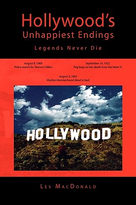 Imagen del vendedor de Hollywood's Unhappiest Endings: Legends Never Die (Hardback or Cased Book) a la venta por BargainBookStores