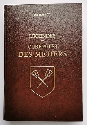 LÉGENDES et CURIOSITÉS des MÉTIERS