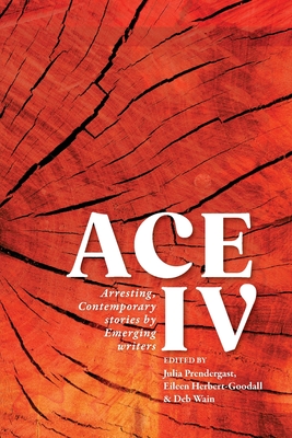 Seller image for Ace IV: Arresting, Contemporary stories by Emerging writers (Paperback or Softback) for sale by BargainBookStores