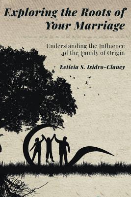 Seller image for Exploring the Roots of Your Marriage: Understanding the Influence of the Family of Origin (Paperback or Softback) for sale by BargainBookStores