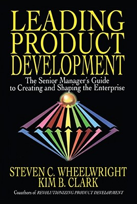 Seller image for Leading Product Development: The Senior Manager's Guide to Creating and Shaping the Enterprise (Paperback or Softback) for sale by BargainBookStores