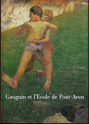 GAUGUIN et l'ÉCOLE de PONT-AVEN - Exposition présentée au musée de PONT-AVEN en 1997