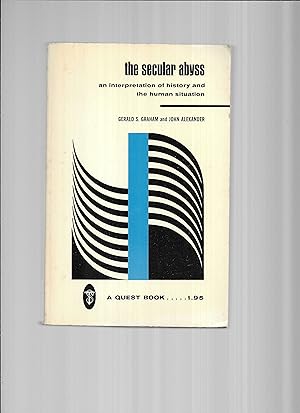 Immagine del venditore per THE SECULAR ABYSS: An Interpretation Of History And The Human Situation venduto da Chris Fessler, Bookseller