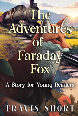 Seller image for The Adventures of Faraday Fox: A Story for Young Readers (Paperback or Softback) for sale by BargainBookStores