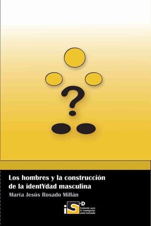 Imagen del vendedor de LOS HOMBRES Y LA CONSTRUCCIN DE LA IDENTIDAD a la venta por Antrtica