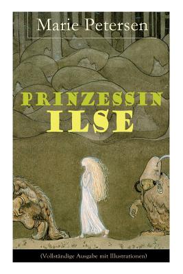 Seller image for Prinzessin Ilse: Illustriertes M�rchen aus dem Harzgebirge (Paperback or Softback) for sale by BargainBookStores