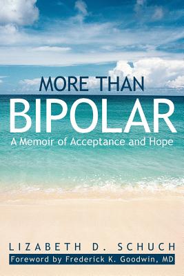 Bild des Verkufers fr More Than Bipolar: A Memoir of Acceptance and Hope (Paperback or Softback) zum Verkauf von BargainBookStores