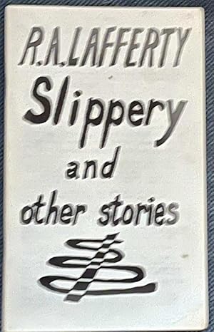 Slippery and other stories